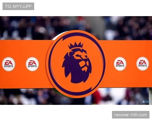 英超赛季回顾：群雄逐鹿格局下各队表现解析与未来走势研判